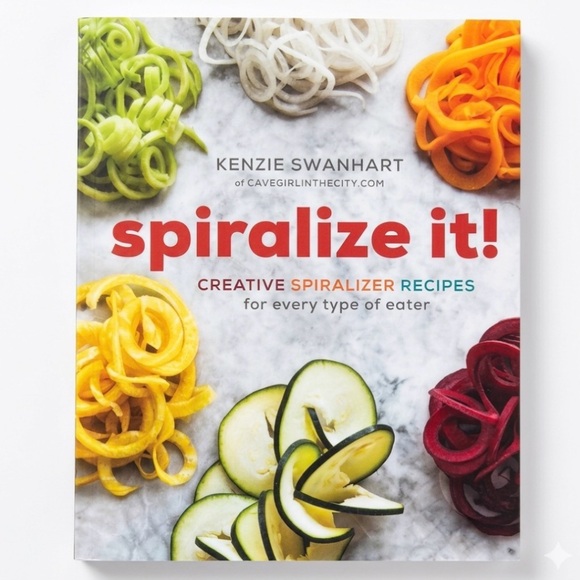 Other - Spiralize It! Cookbook ⭐️ by Kenzie Swanhart